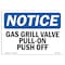 Signmission Safety Sign, OSHA Notice, 12" Height, 18" Width, Gas Grill Valve Pull-On Push-Off Sign, Landscape OS-NS-D-1218-L-12996 - alternate 1